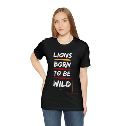 Unisex Jersey Short Sleeve Tee 'Lions Born to be Wild'