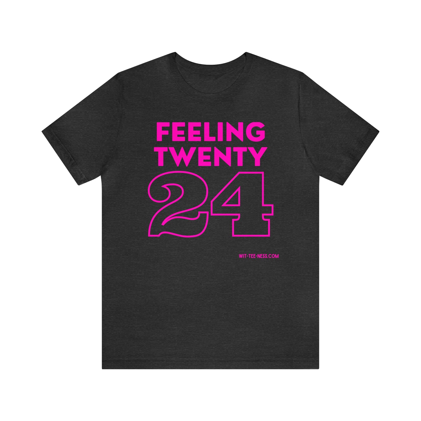 Unisex Jersey Short Sleeve Tee 'Feeling Twenty24 - Pink'