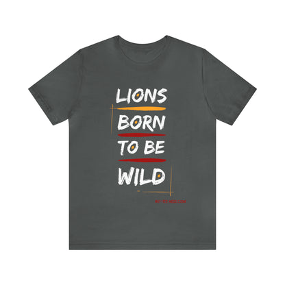 Unisex Jersey Short Sleeve Tee 'Lions Born to be Wild'