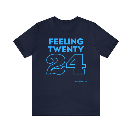 Unisex Jersey Short Sleeve Tee 'Feeling Twenty24 - Turquoise'