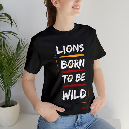 Unisex Jersey Short Sleeve Tee 'Lions Born to be Wild'