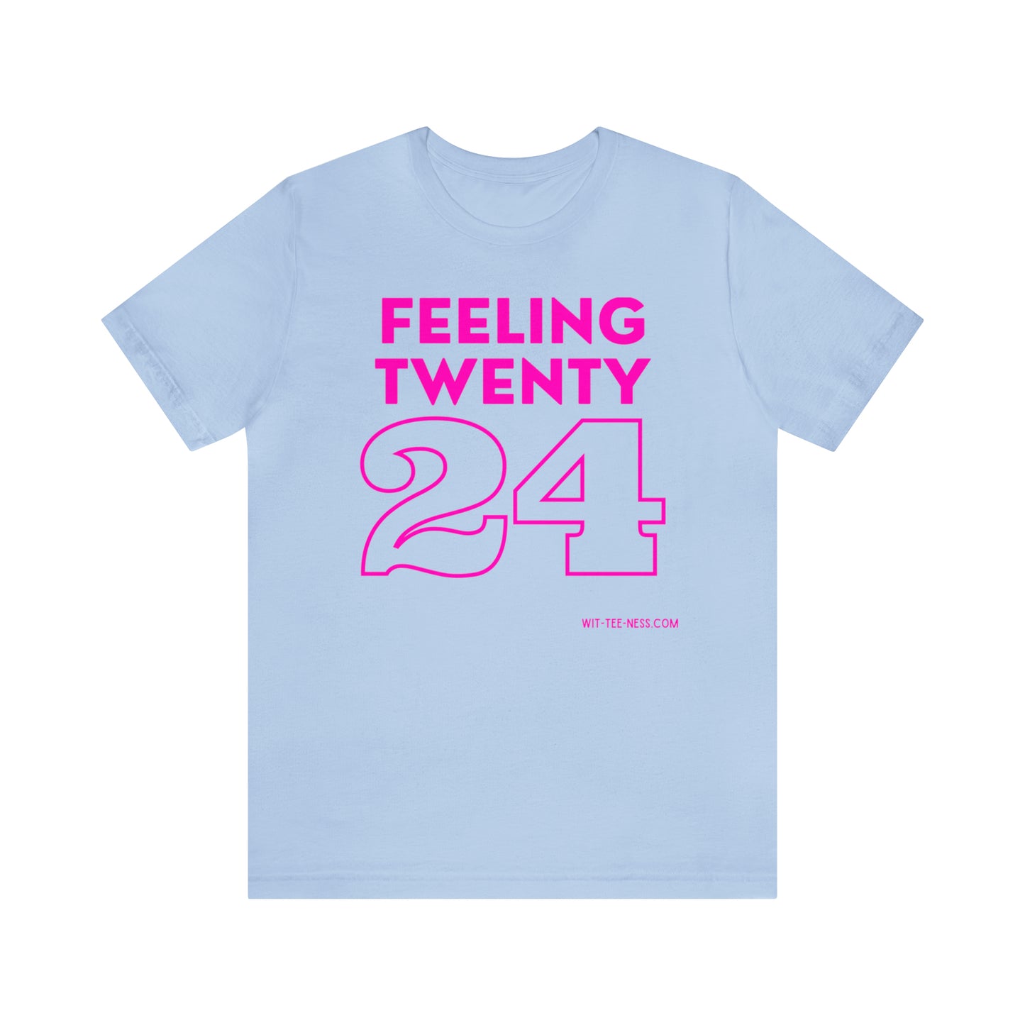 Unisex Jersey Short Sleeve Tee 'Feeling Twenty24 - Pink'