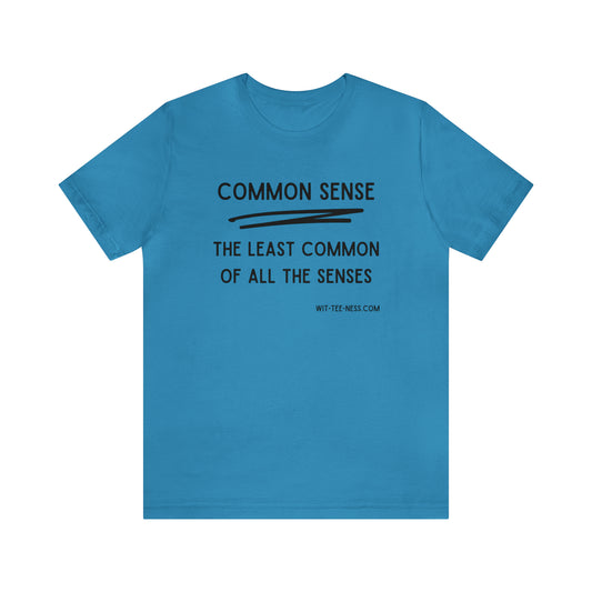 Unisex Jersey Short Sleeve Tee 'Common Sense'