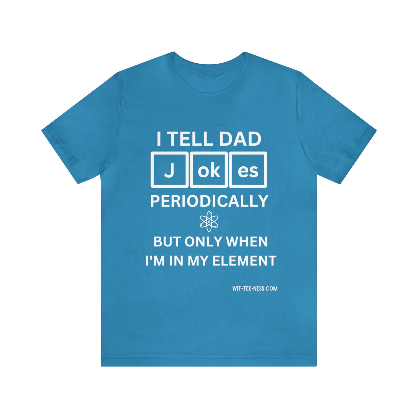 Unisex Jersey Short Sleeve Tee 'Dad Jokes Periodically'