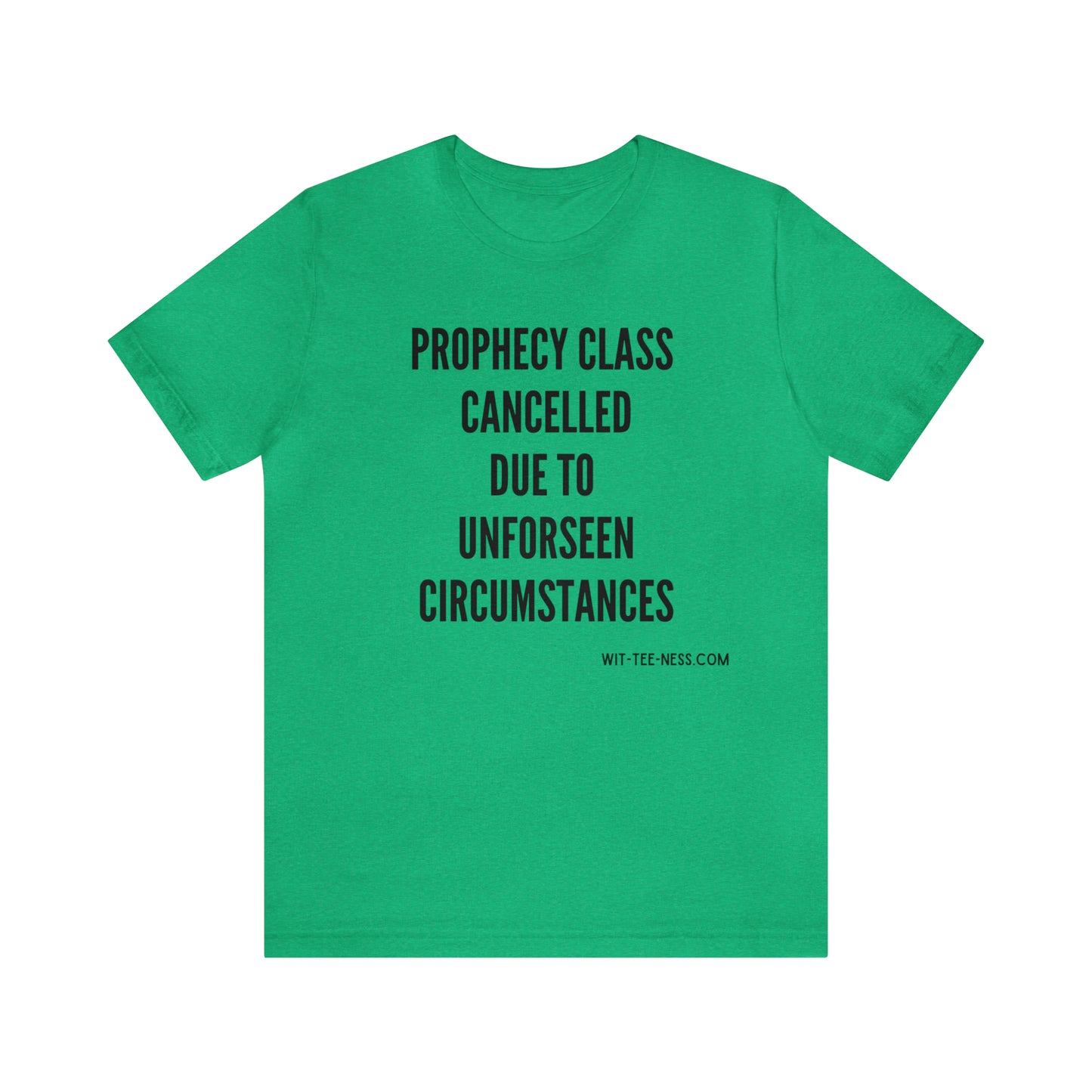 Unisex Jersey Short Sleeve Tee 'Prophecy Class Cancelled'