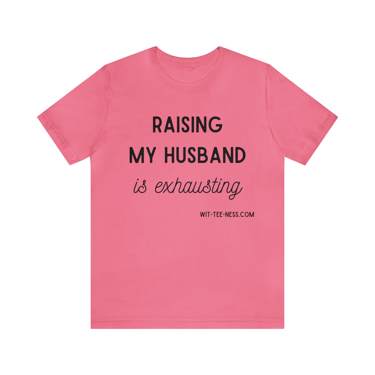 Unisex Jersey Short Sleeve Tee 'Raising My Husband'