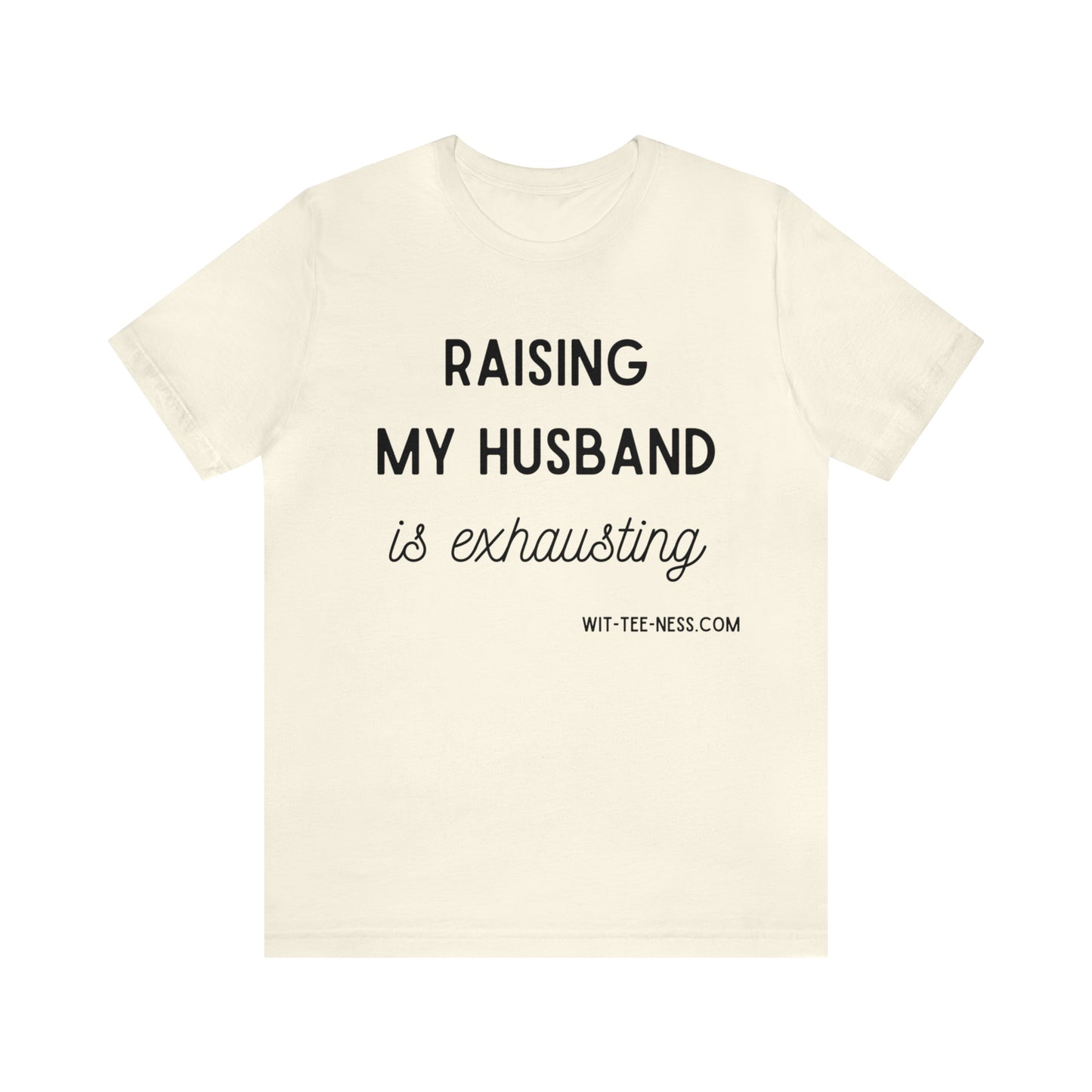 Unisex Jersey Short Sleeve Tee 'Raising My Husband'