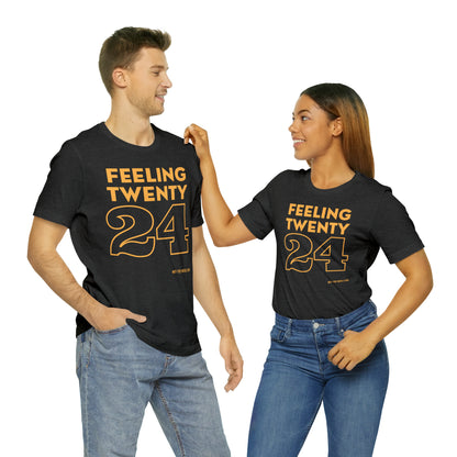 Unisex Jersey Short Sleeve Tee 'Feeling Twenty24 - Gold'