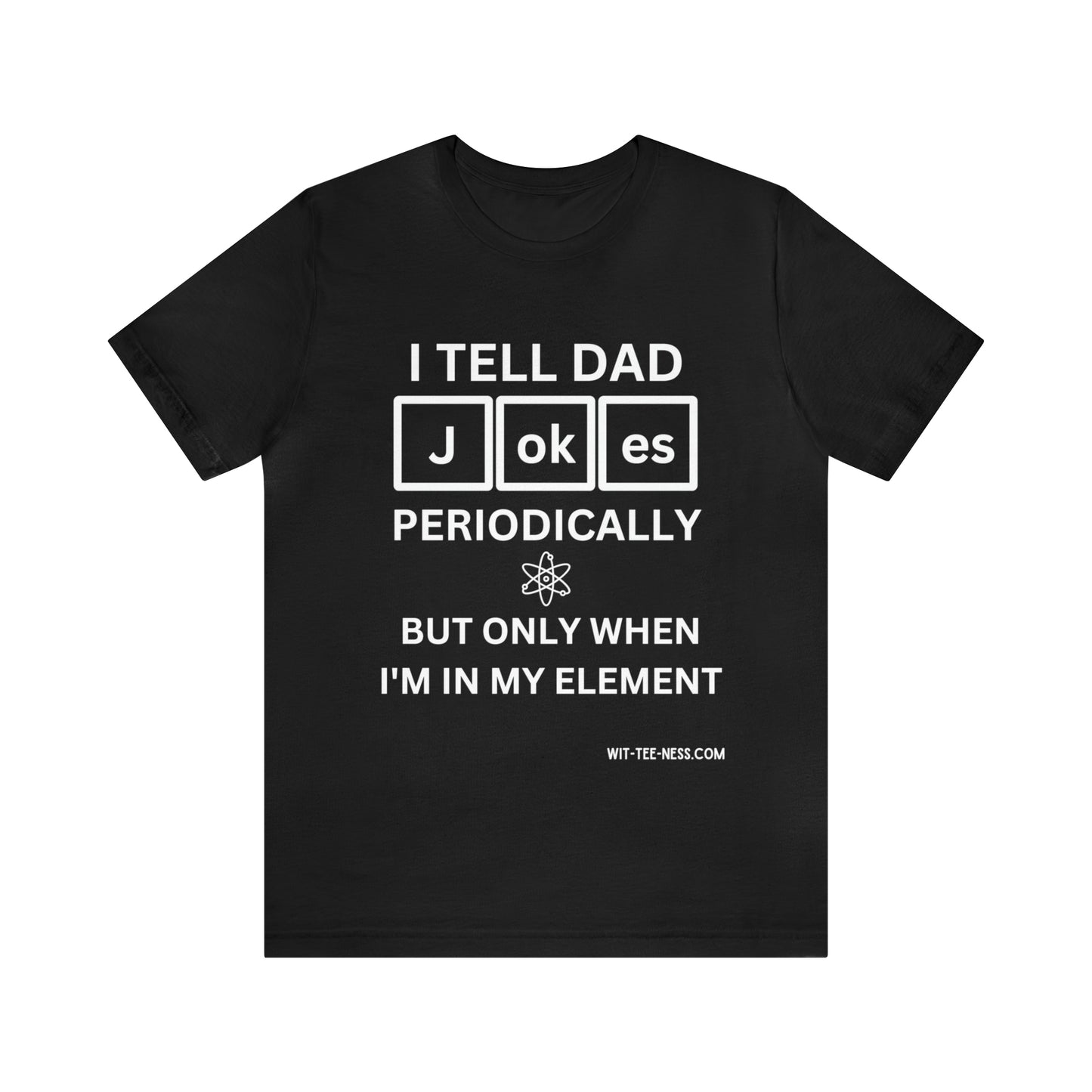 Unisex Jersey Short Sleeve Tee 'Dad Jokes Periodically'