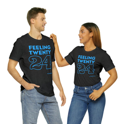 Unisex Jersey Short Sleeve Tee 'Feeling Twenty24 - Turquoise'