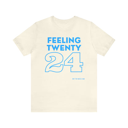 Unisex Jersey Short Sleeve Tee 'Feeling Twenty24 - Turquoise'