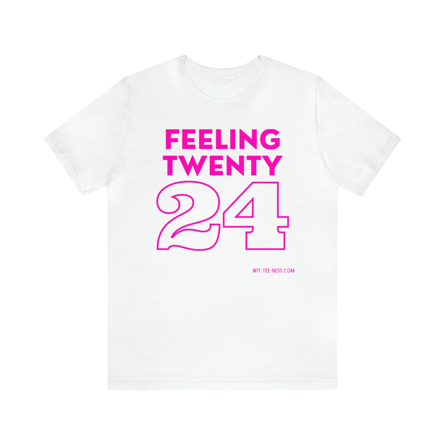 Unisex Jersey Short Sleeve Tee 'Feeling Twenty24 - Pink'